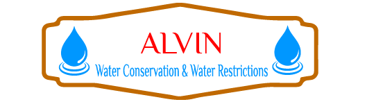 Alvin Water Conservation & Water Restrictions