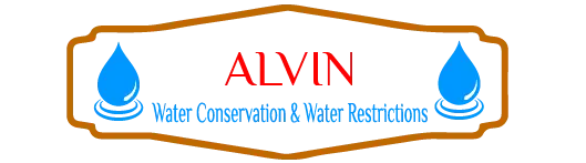 Alvin Water Conservation & Water Restrictions